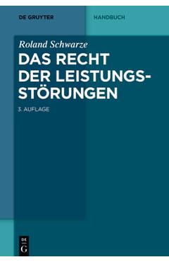 Poza produsului Das Recht der Leistungsstörungen - Roland Schwarze