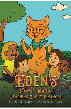 Eden's Money Magic - Quentin Riser