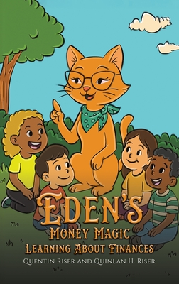 Eden's Money Magic - Quentin Riser