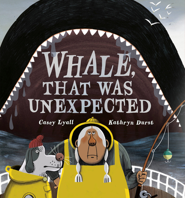 Coperta cărții 'Whale, That Was Unexpected - Casey Lyall'