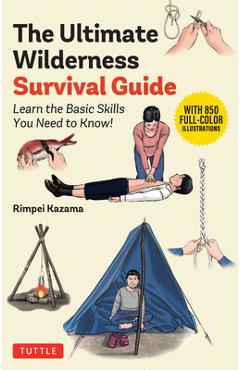Coperta cărții 'The Ultimate Wilderness Survival Guide: Learn Basic Skills You Need to Know! - Rimpei Kazama'