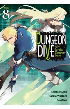 Coperta cărții 'Dungeon Dive: Aim for the Deepest Level (Manga) Vol. 8 - Tarisa Warinai'