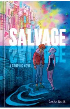 Coperta cărții 'Salvage: A Graphic Novel - Renée Nault'