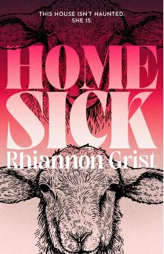 Home Sick - Rhiannon Grist