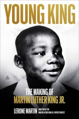 Coperta cărții 'Young King: The Making of Martin Luther King Jr. - Lerone Martin'