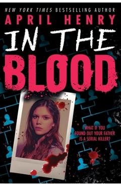 Coperta cărții 'In the Blood - April Henry'