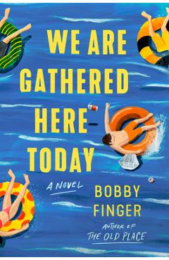 Coperta cărții 'We Are Gathered Here Today - Bobby Finger'