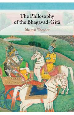 Poza produsului The Philosophy of the Bhagavad-Gita - Ithamar Theodor