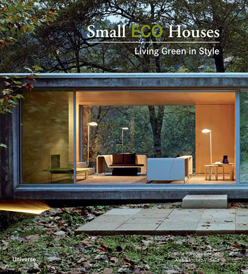 Coperta cărții 'Small Eco Houses: Living Green in Style - Cristina Paredes Benitez'