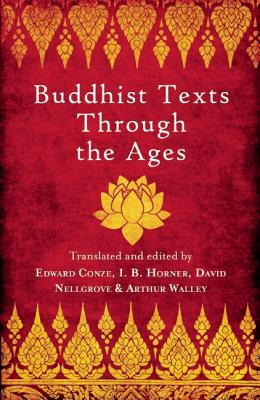 Buddhist Texts Through the Ages - I. B. Horner