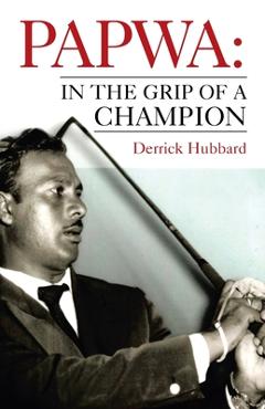 Poza produsului Papwa: in the Grip of a Champion - Derrick Hubbard