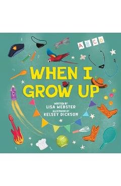 Coperta cărții 'When I Grow Up - Lisa Webster'