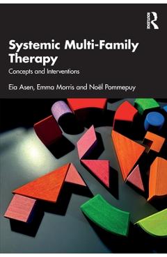 Poza produsului Systemic Multi-Family Therapy: Concepts and Interventions - Eia Asen