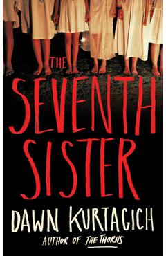 Coperta cărții 'The Seventh Sister - Dawn Kurtagich'
