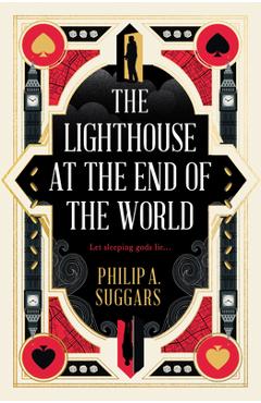 Coperta cărții 'The Lighthouse at the End of the World: Cities of the Drift - Philip A. Suggars'