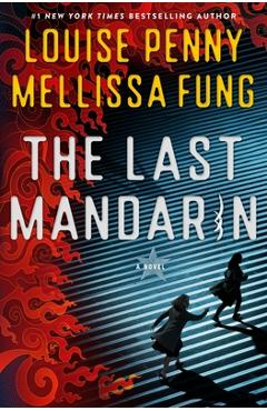 Coperta cărții 'The Last Mandarin - Louise Penny'