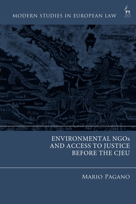 Coperta cărții 'Environmental NGOs and Access to Justice Before the Cjeu - Mario Pagano'