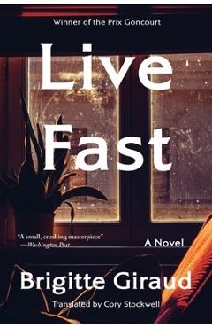 Coperta cărții 'Live Fast - Brigitte Giraud'