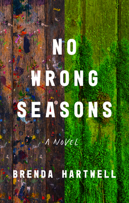 No Wrong Seasons - Brenda Hartwell