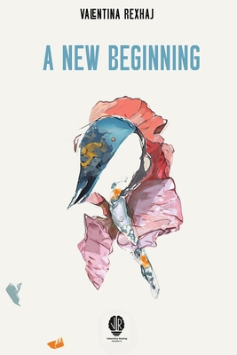 A New Beginning - Valentina Rexhaj