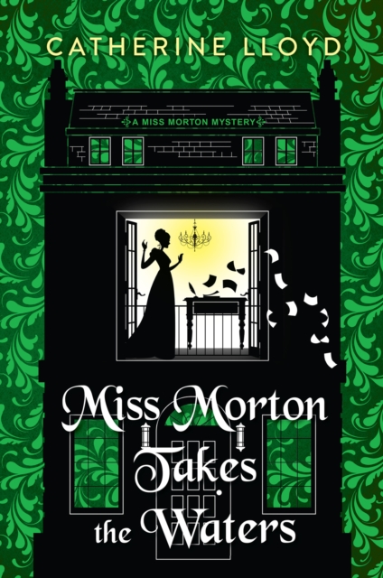 Coperta cărții 'Miss Morton Takes the Waters - Catherine Lloyd'