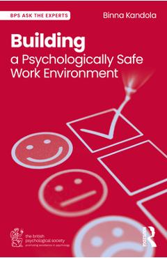 Building a Psychologically Safe Work Environment - Binna Kandola