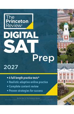 Coperta cărții 'Princeton Review SAT Prep, 2027: 4 Full-Length Practice Tests (2 in Book + 2 Adaptive Tests Online) + Review + Online'