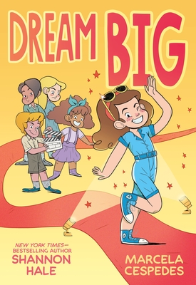 Coperta cărții 'Dream Big - Shannon Hale'