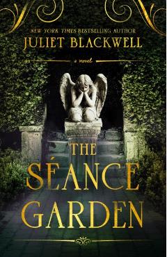 Coperta cărții 'The Séance Garden - Juliet Blackwell'