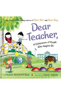 Coperta cărții 'Dear Teacher: A Celebration of People Who Inspire Us - Paris Rosenthal'