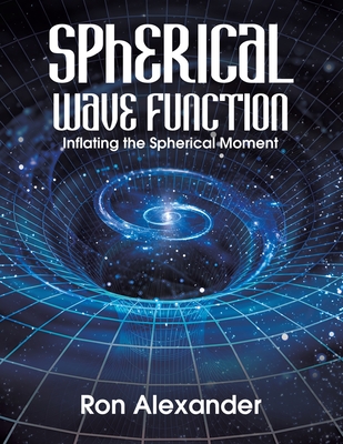 Spherical Wave Function - Ron Alexander