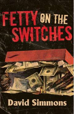 Coperta cărții 'Fetty on the Switches - David Simmons'