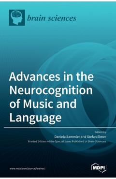 Coperta cărții 'Advances in the Neurocognition of Music and Language - Daniela Sammler'