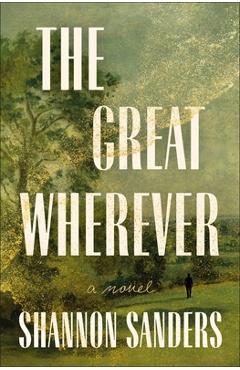 Coperta cărții 'The Great Wherever - Shannon Sanders'