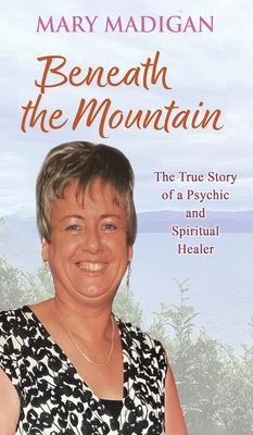 Beneath the Mountain - Mary Madigan