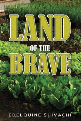 Land of the Brave - Edelquine Shivachi