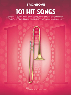101 Hit Songs: For Trombone - 