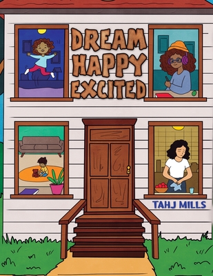Dream Happy Excited - Tahj Mills