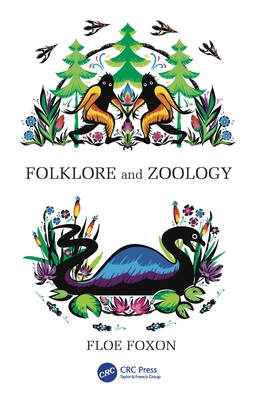 Folklore and Zoology - Floe Foxon