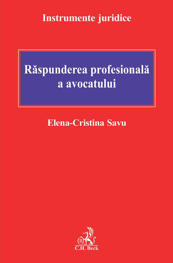 Raspunderea profesionala a avocatului - Elena-Cristina Savu