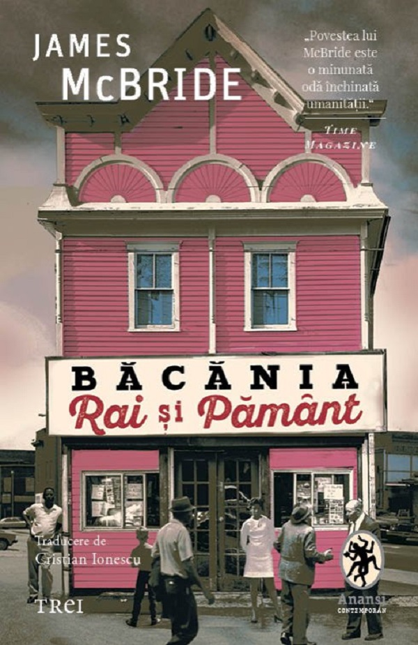 Bacania Rai si Pamant - James McBride