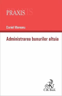 Poza produsului Administrarea bunurilor altuia - Daniel Moreanu
