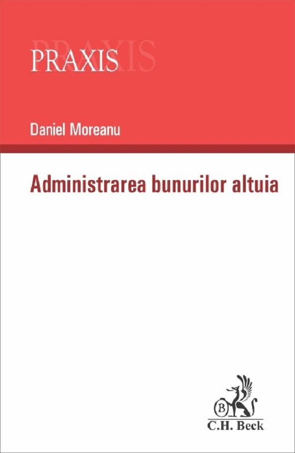 Administrarea bunurilor altuia - Daniel Moreanu