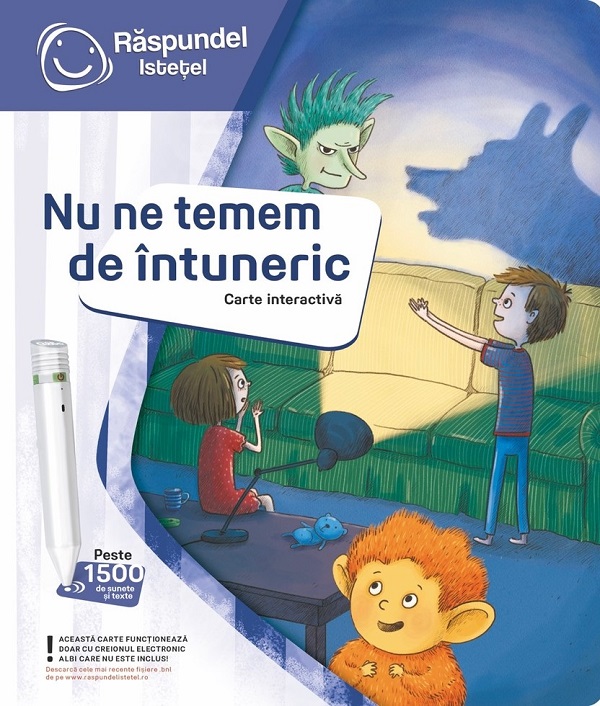 Carte interactiva: Raspundel Istetel. Nu ne temem de intuneric
