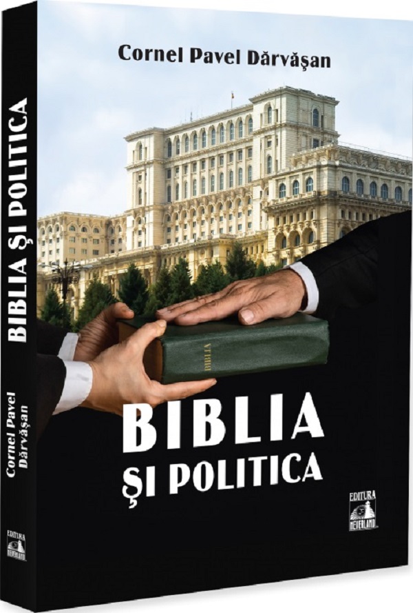 Biblia si politica - Cornel Pavel Darvasan