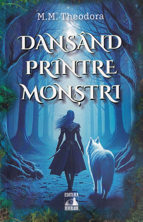 Dansand printre monstri - M.M. Theodora