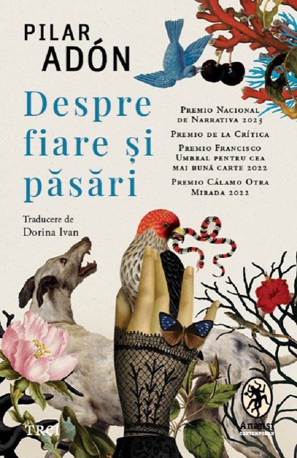 Despre fiare si pasari - Pilar Adon