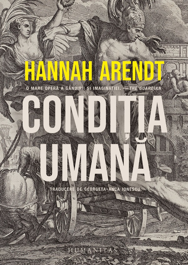 Conditia umana - Hannah Arendt