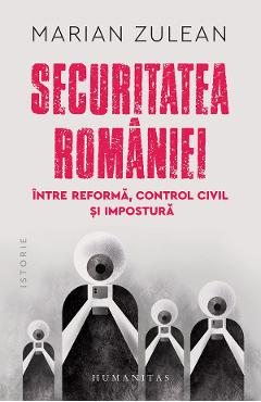 Poza produsului Securitatea Romaniei, intre reforma, control civil si impostura - Marian Zulean