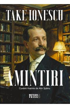 Poza produsului Amintiri - Take Ionescu